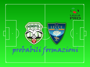 Monopoli - Lecce le probabili formazioni